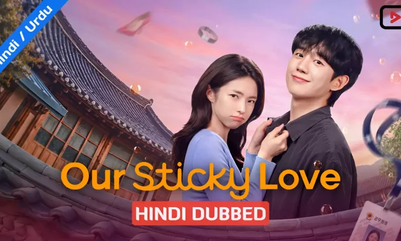Our Sticky Love